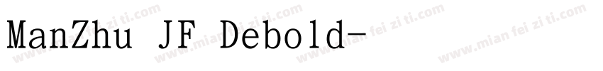 ManZhu JF Debold字体转换